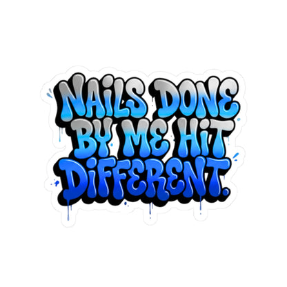 Nails done by me hit different Sticker