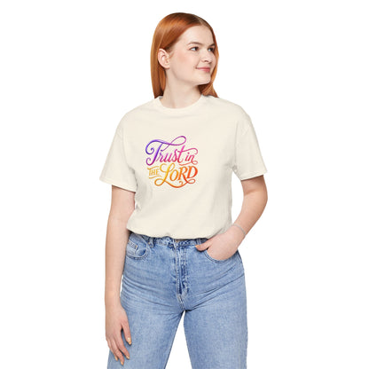 Trust in the LORD T-shirt