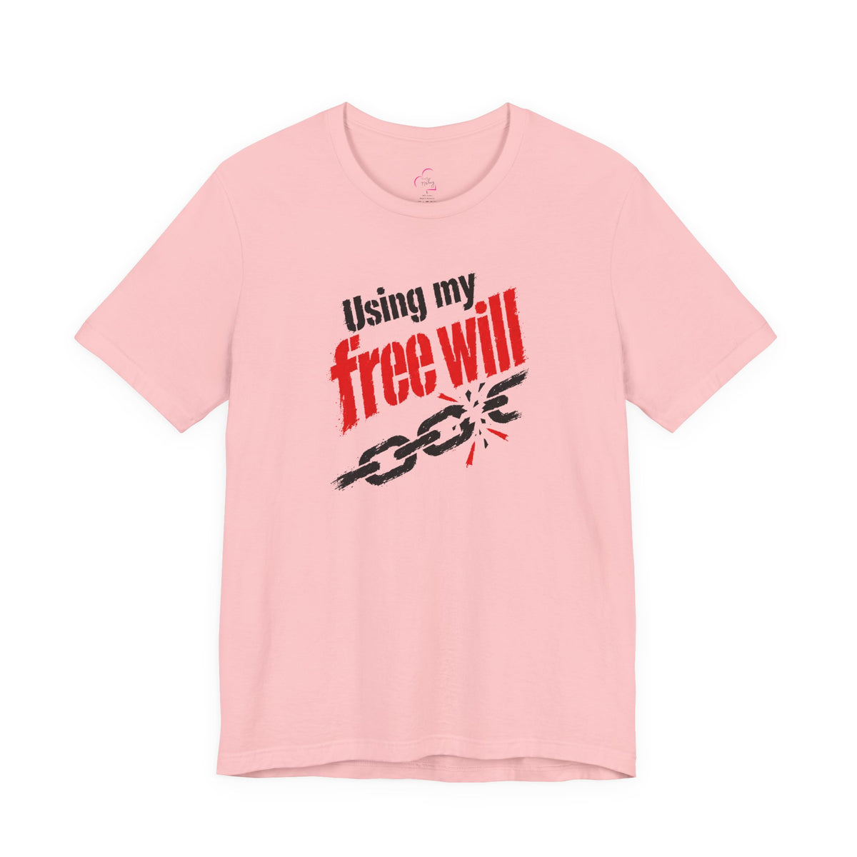 Using my free will T-shirt