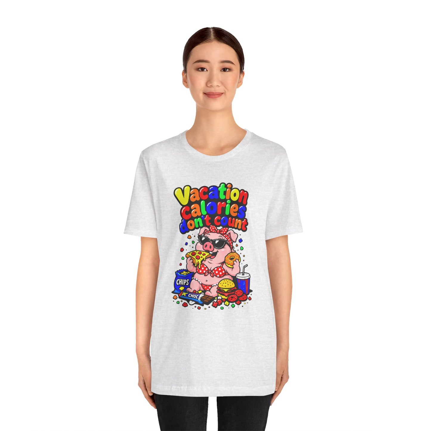 Vacation calories don't count T-shirt