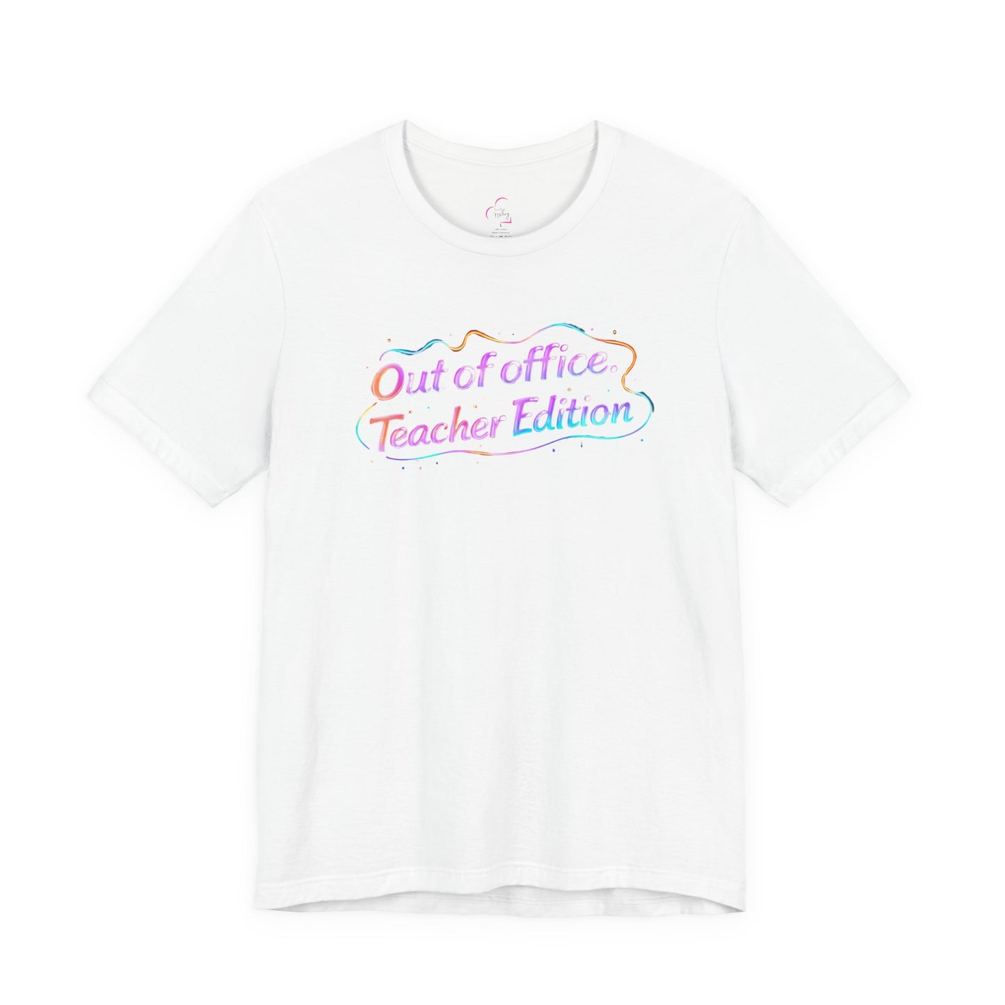 Out of office teacher edition T-shirt