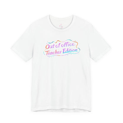 Out of office teacher edition T-shirt