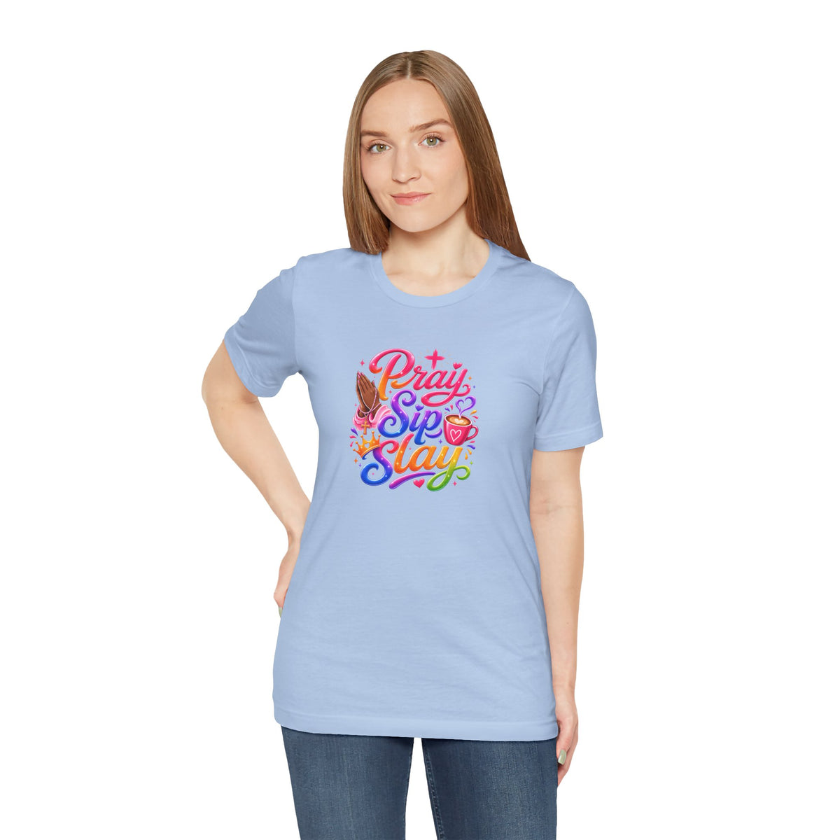Pray, sip, slay T-shirt