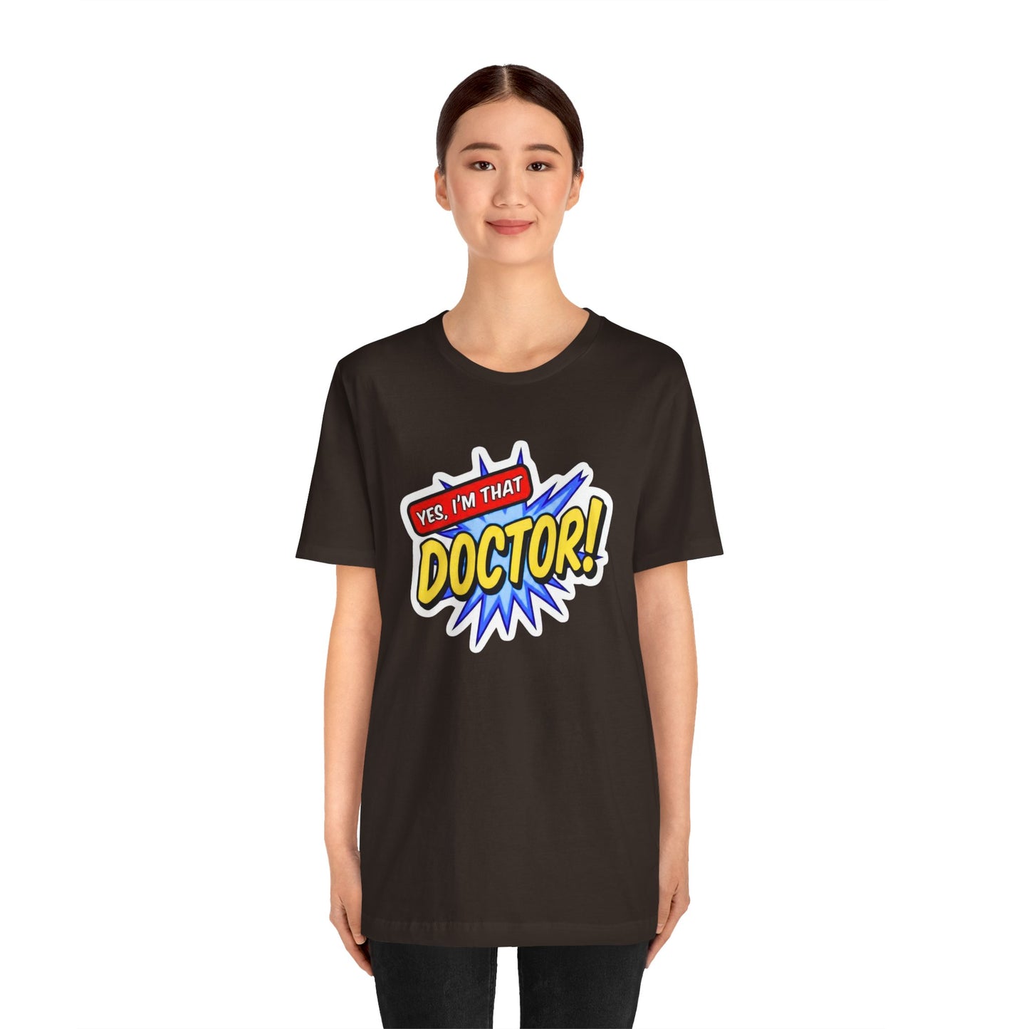 Yes, I'm that DOCTOR T-shirt