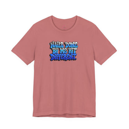 Nails done by me hit different T-shirt