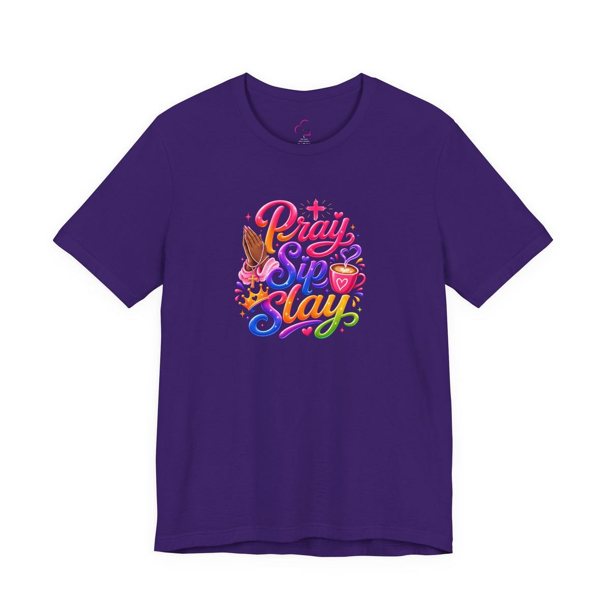 Pray, sip, slay T-shirt