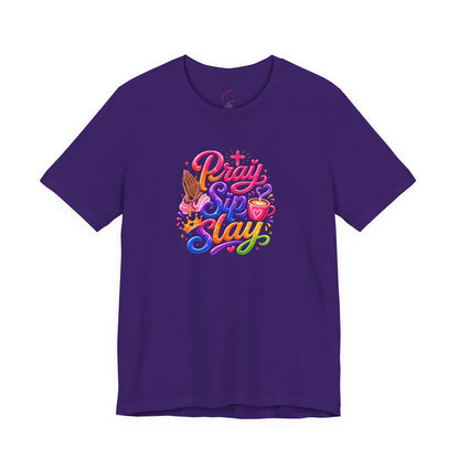 Pray, sip, slay T-shirt