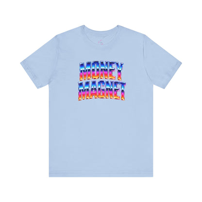 Money magnet T-shirt