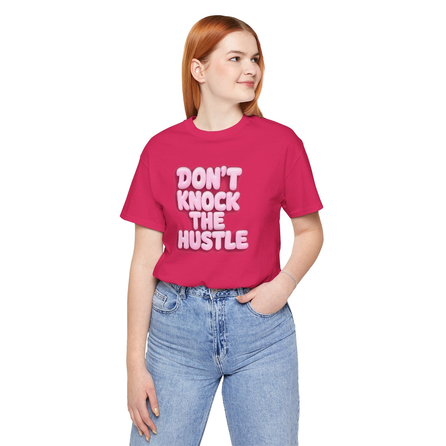 Don't knock the hustle T-shirt
