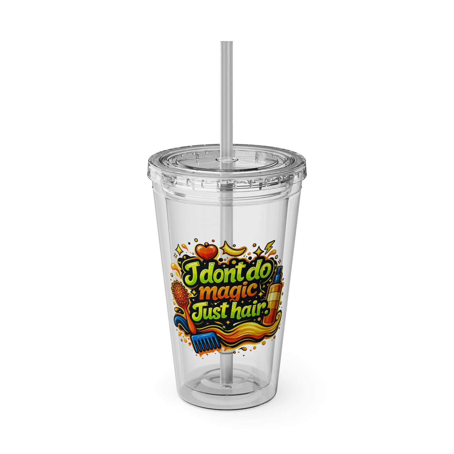 I don't do magic. Just hair Clear Insulated Cup