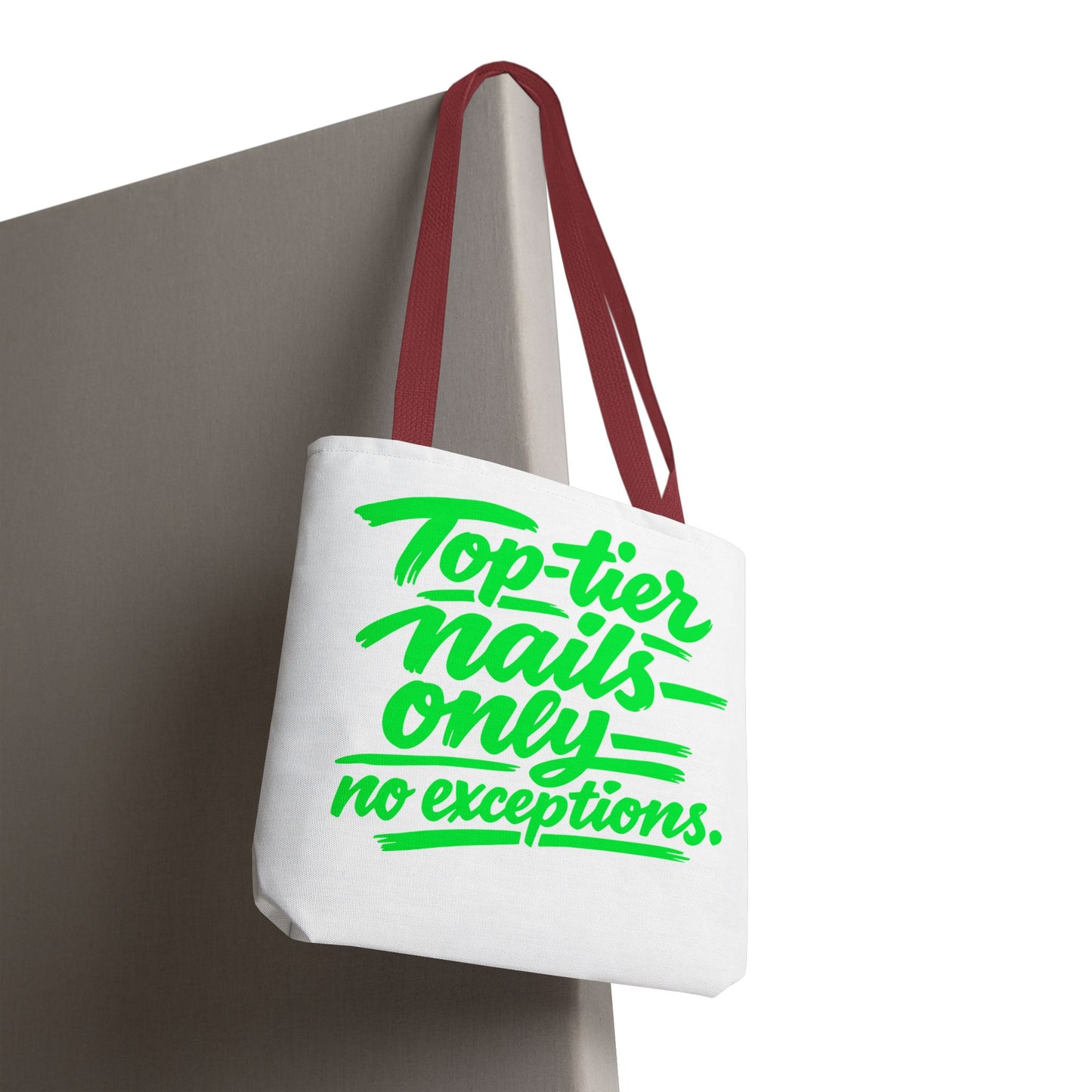 Top-tier nails only no exceptions Tote Bag