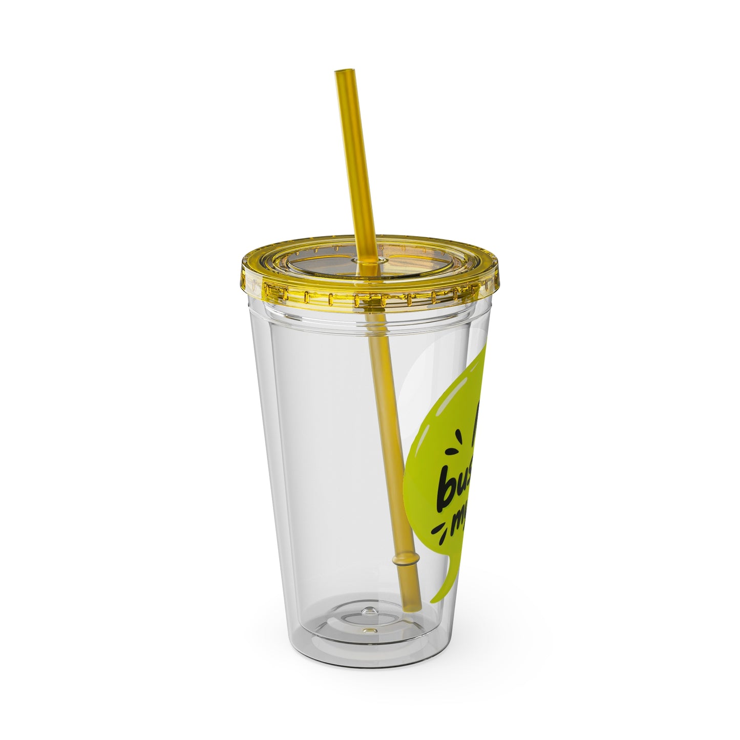 My business, my rules. Insulated Cup