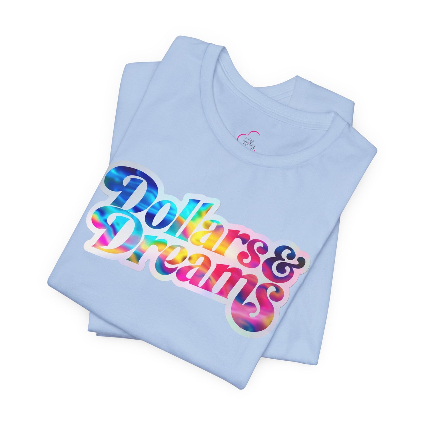 Dollars & Dreams T-shirt