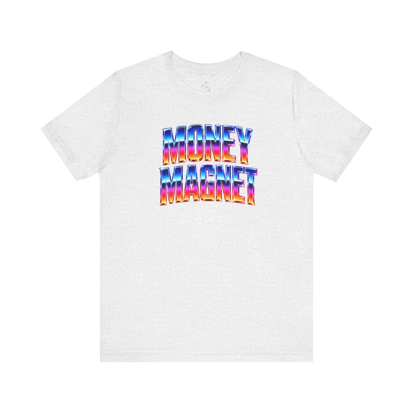 Money magnet T-shirt