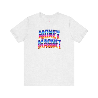 Money magnet T-shirt