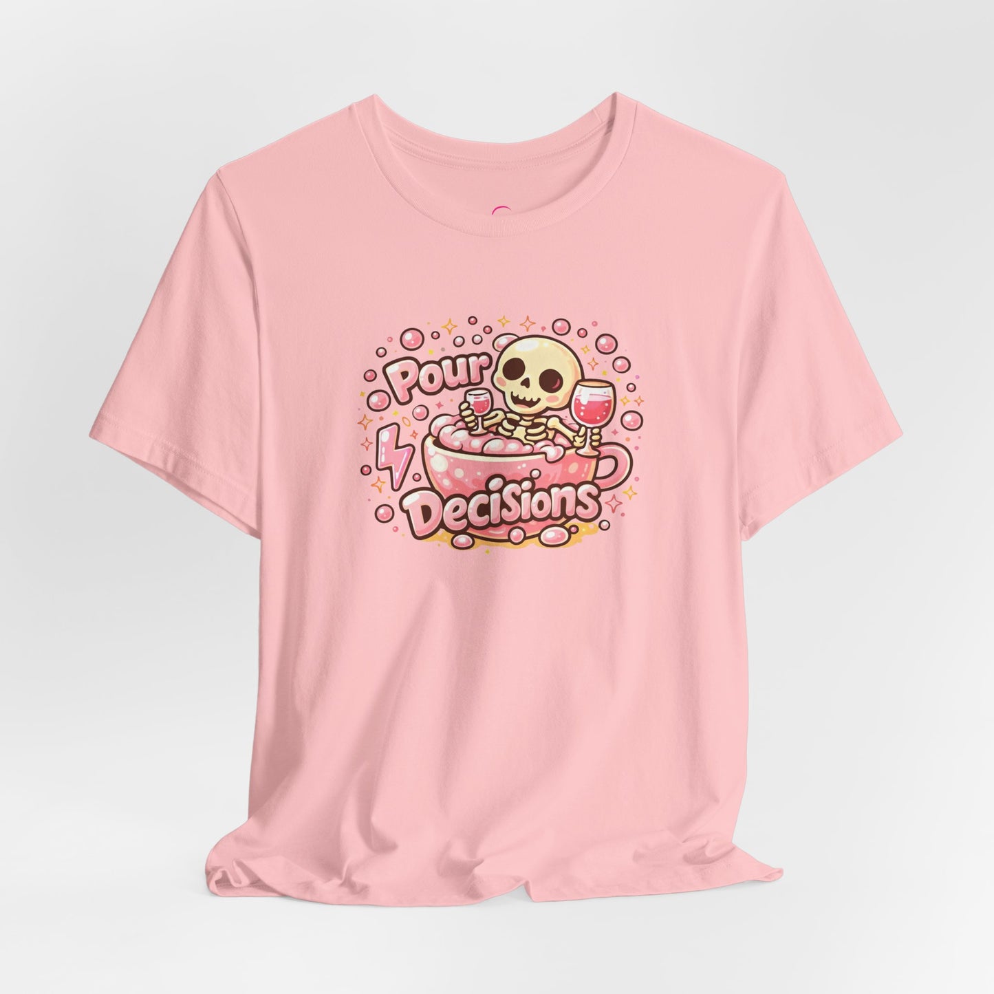 Pour decisions T-shirt