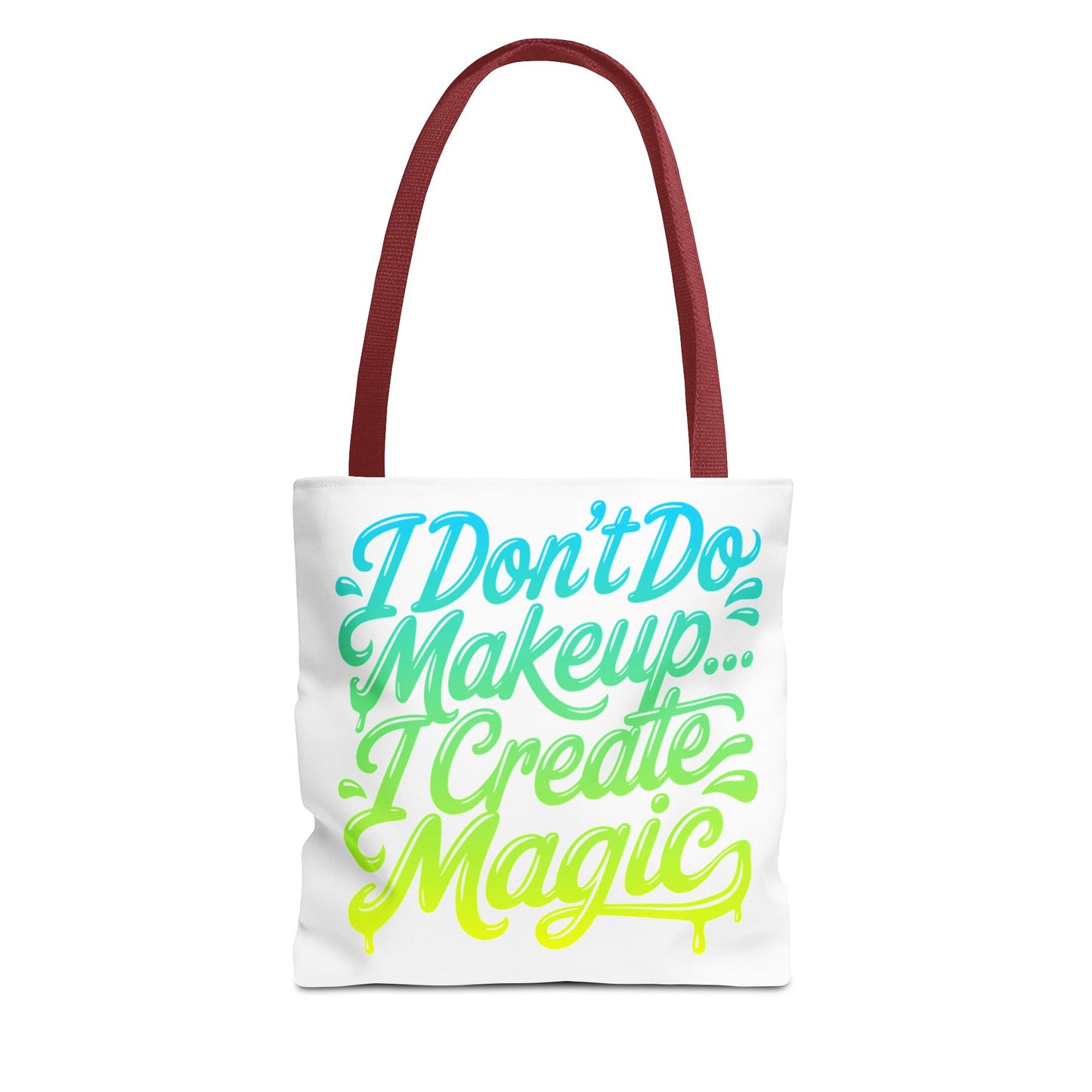 I don't do make up I create magic Tote Bag
