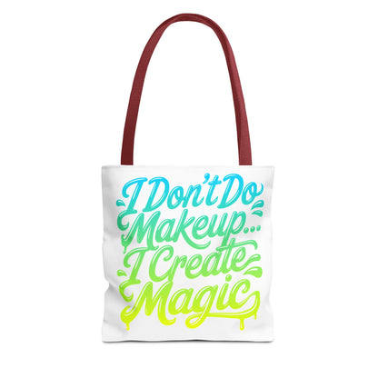 I don't do make up I create magic Tote Bag