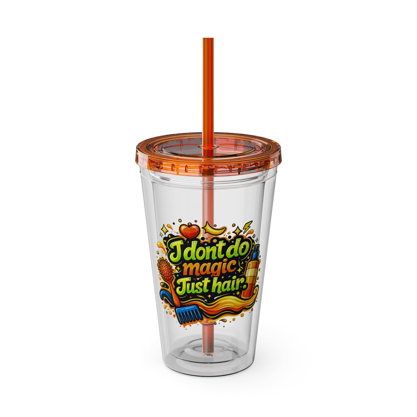 I don't do magic. Just hair Clear Insulated Cup