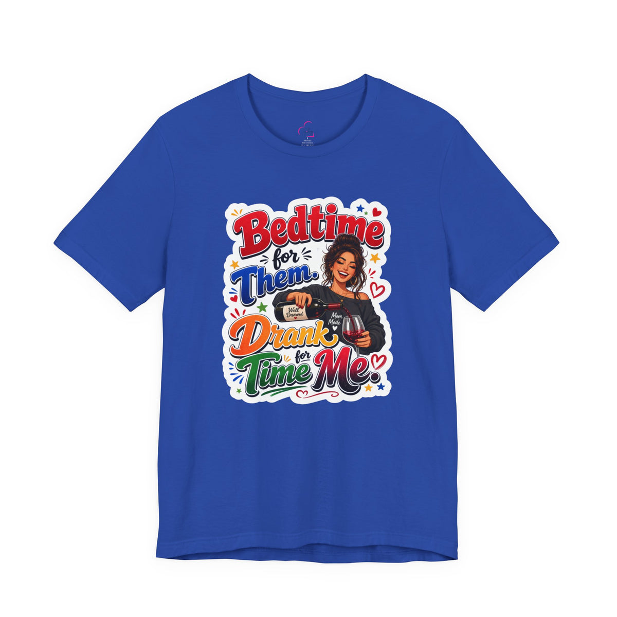 Bedtime for them. Drank time for me T-shirt