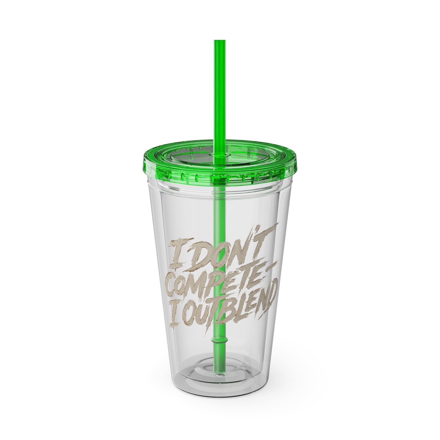 I don't compete I out blend Insulated Cup