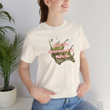 Soft life sponsored by Matcha T-shirt