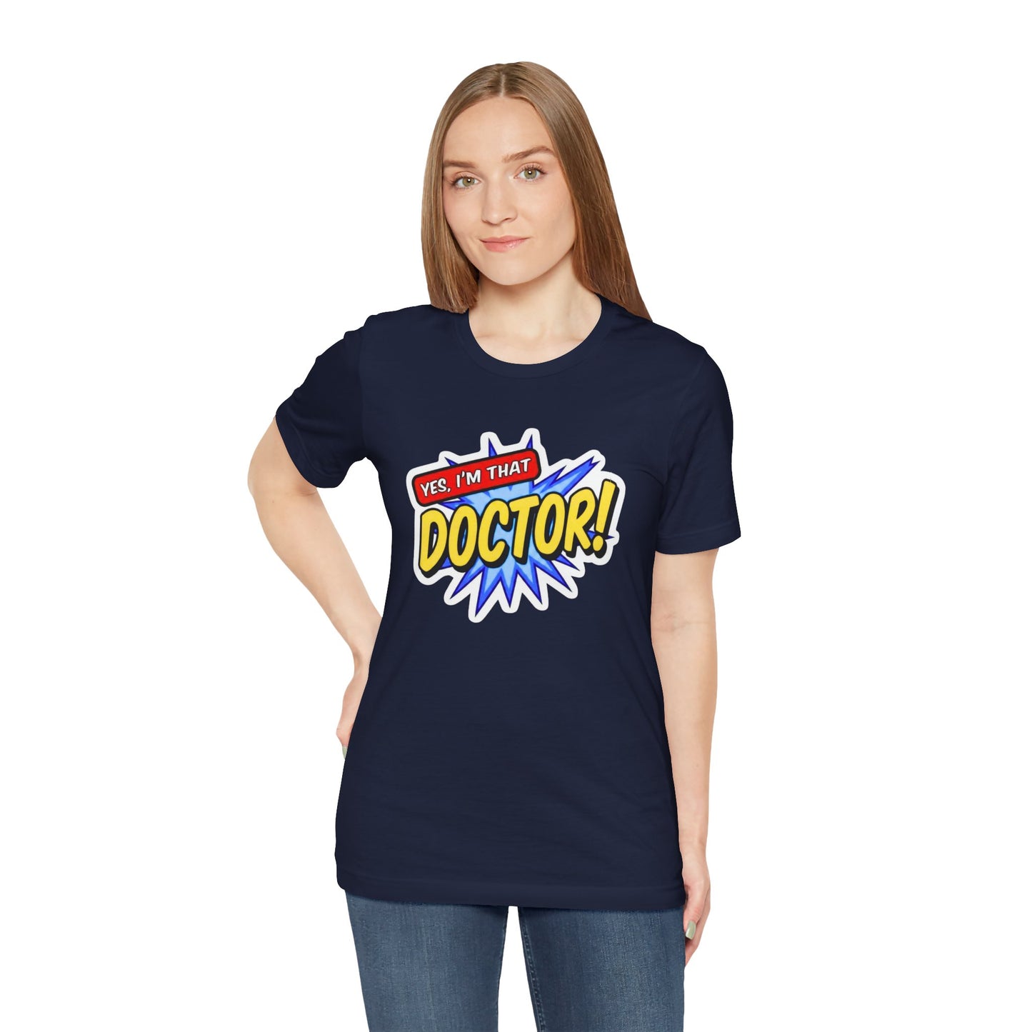 Yes, I'm that DOCTOR T-shirt
