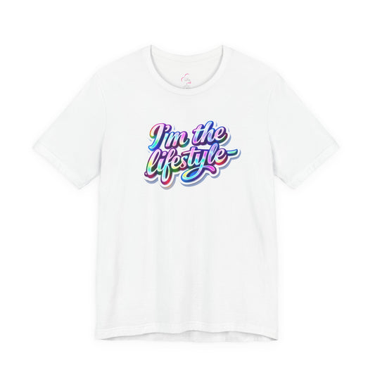 I'm the lifestyle T-shirt