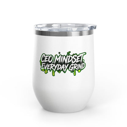 CEO mindset, everyday grind Tumbler