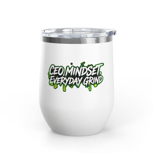 CEO mindset, everyday grind Tumbler