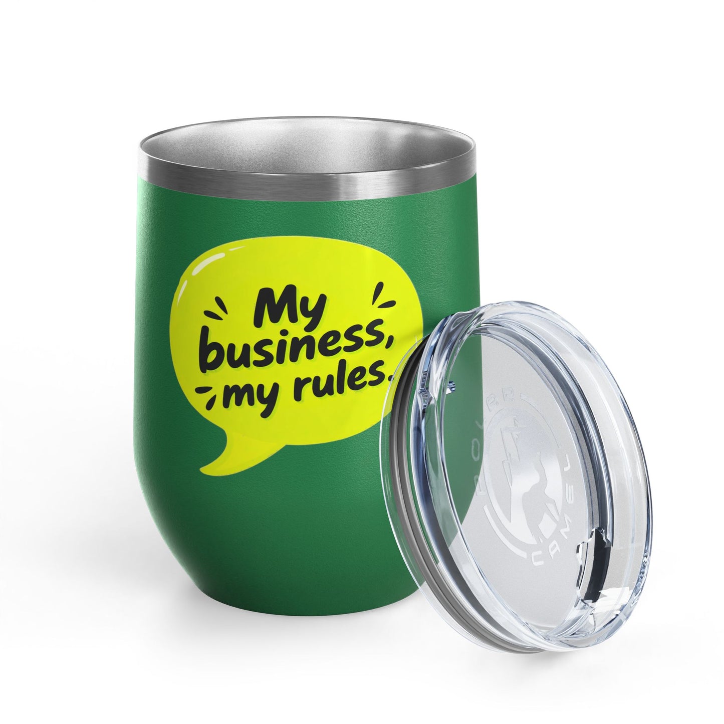 My business, my rules. Tumbler