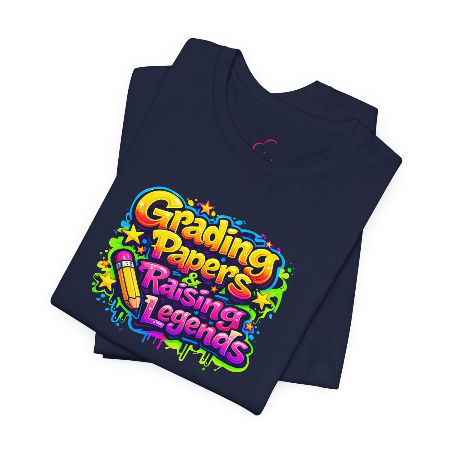 Grading papers & raising legends T-shirt