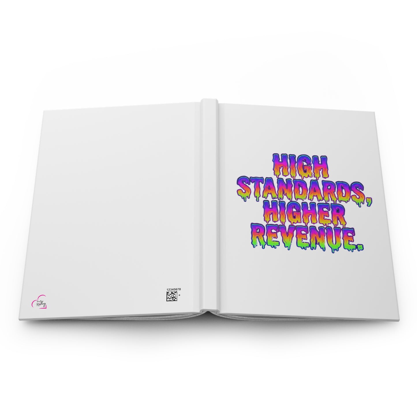 High standards, higher revenue. Hardcover Journal