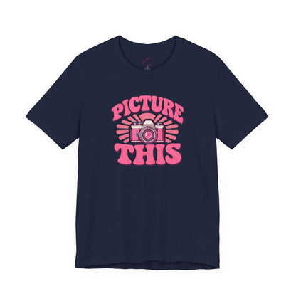 Picture this T-shirt