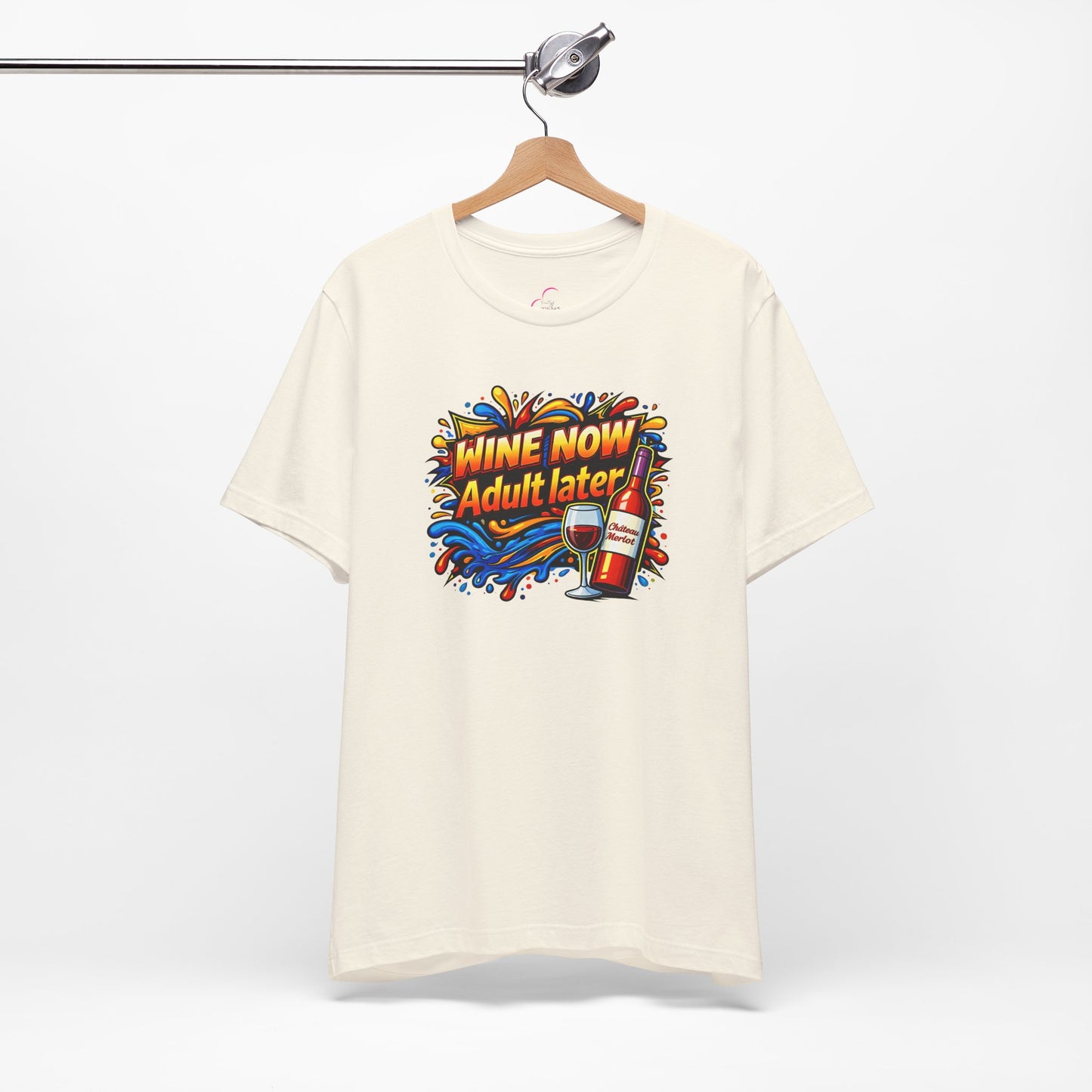 WINE NOW Adult later T-shirt