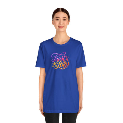 Trust in the LORD T-shirt