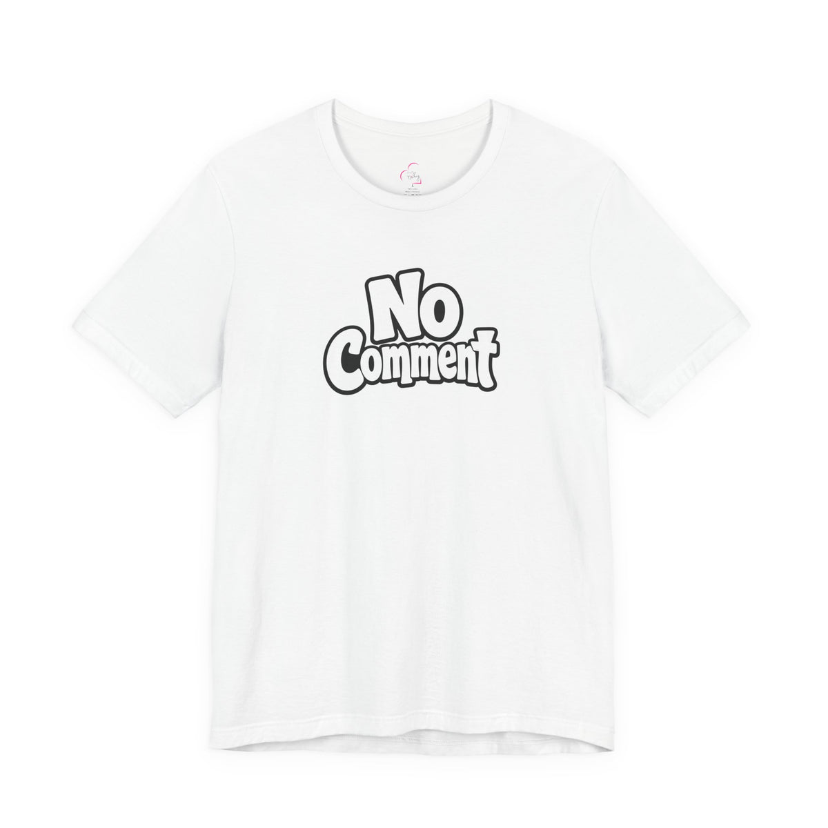 No comment T-shirt