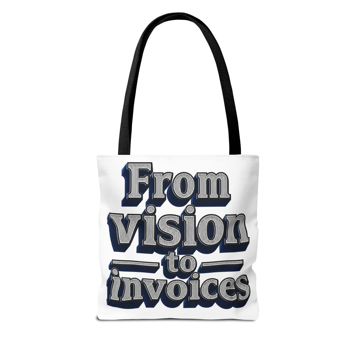 From vision to invoices Tote Bag