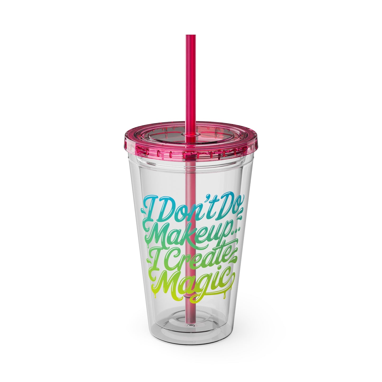 I don't do make up I create magic Insulated Cup