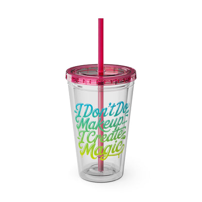 I don't do make up I create magic Insulated Cup