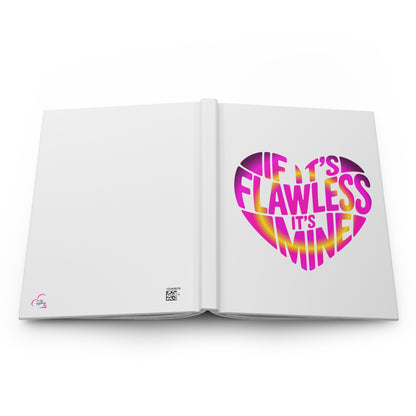 If it's flawless it's mine Hardcover Journal