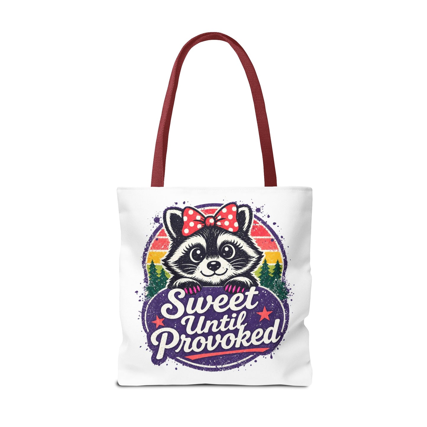 Sweet until provoked Tote Bag