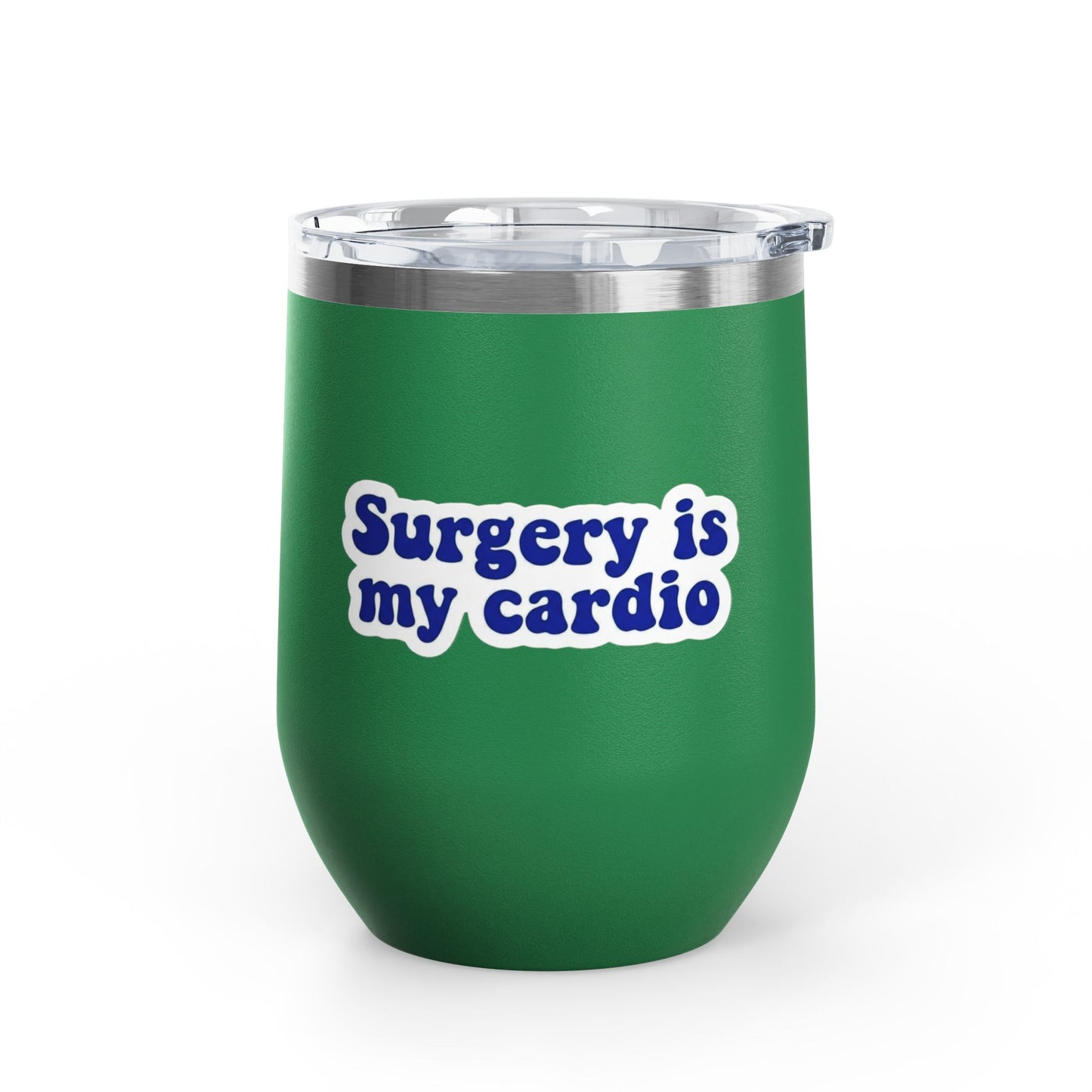 Surgery is my cardio Tumbler