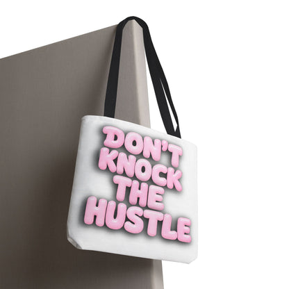 Don't knock the hustle Tote Bag