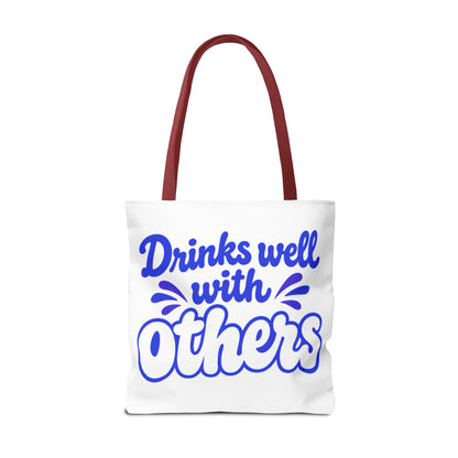 Drinks well with others Tote Bag