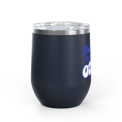 Drinks well with others Wine Tumbler