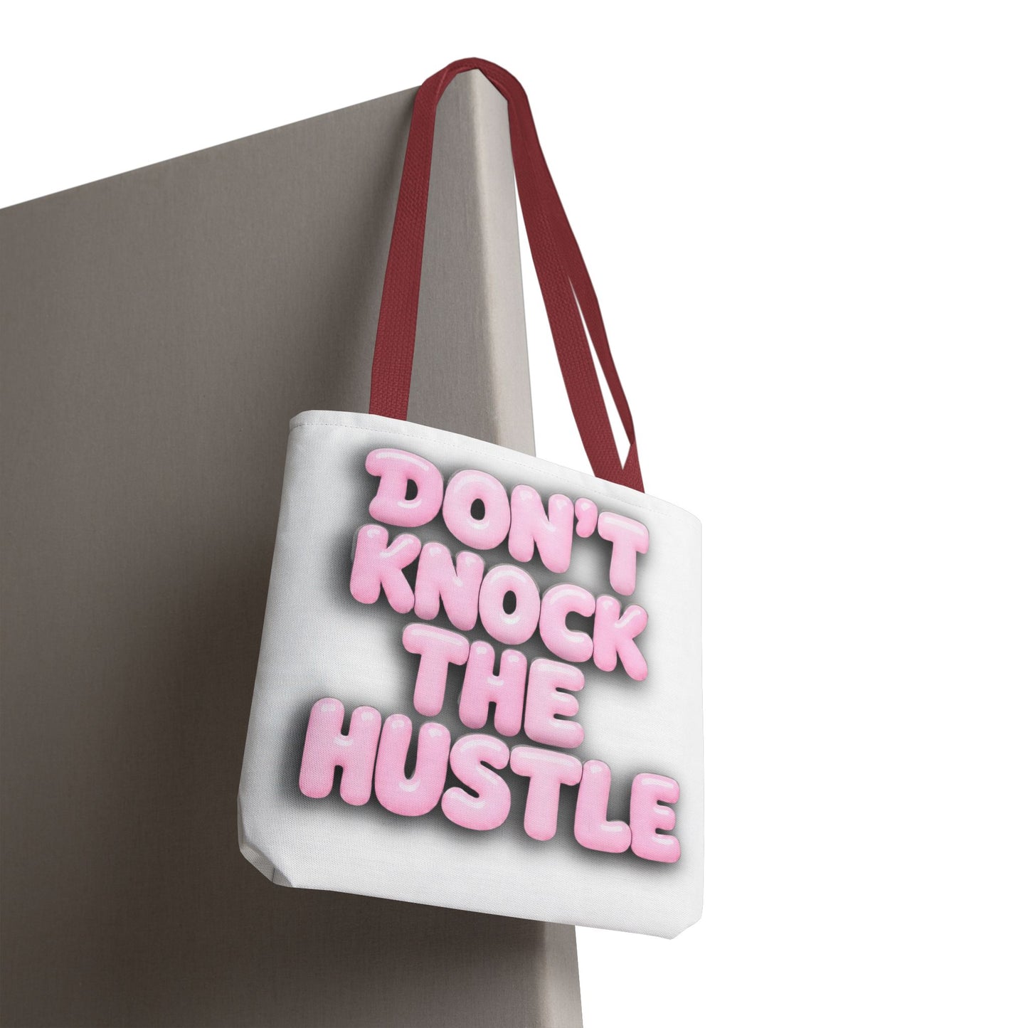 Don't knock the hustle Tote Bag