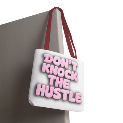 Don't knock the hustle Tote Bag