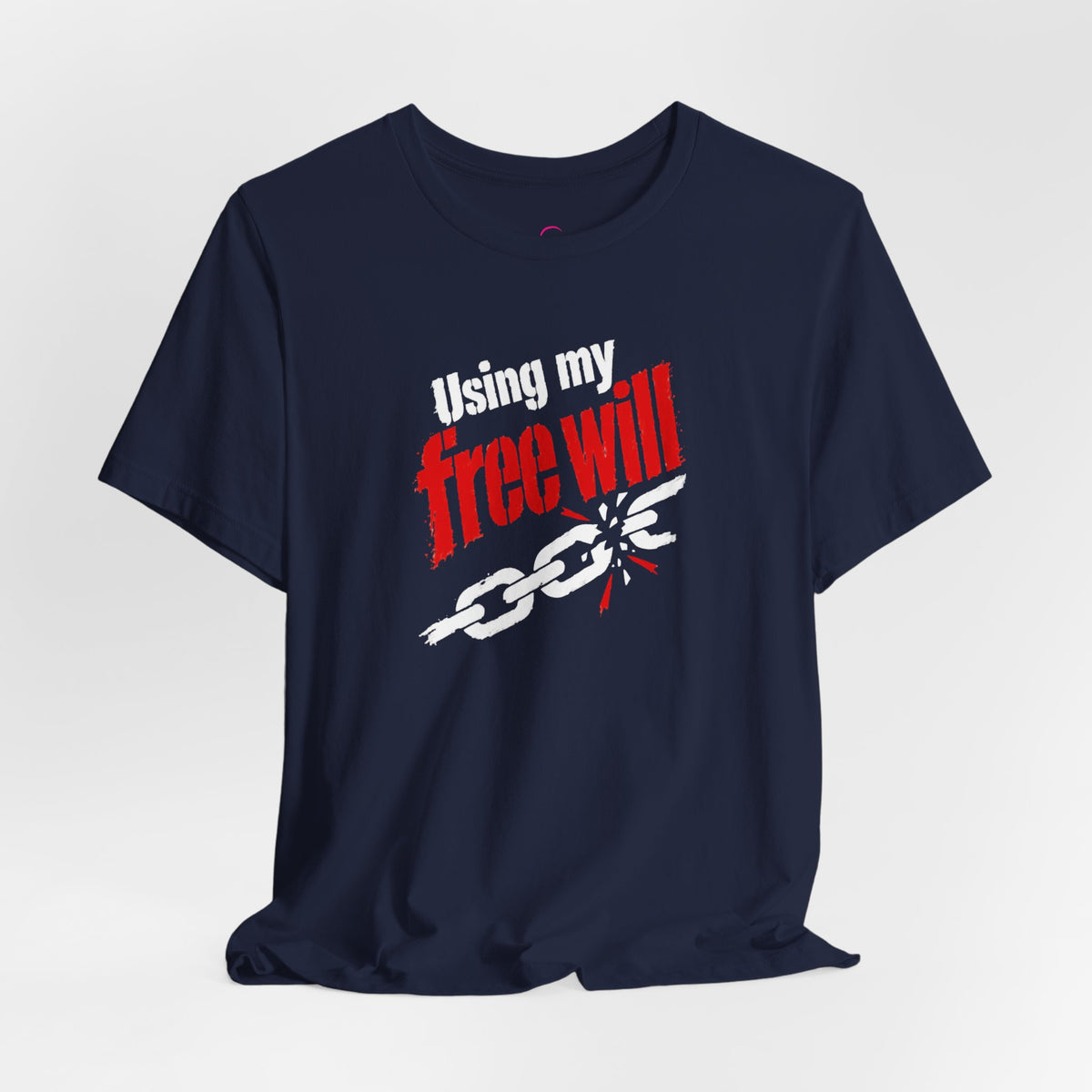 Using my free will T-shirt