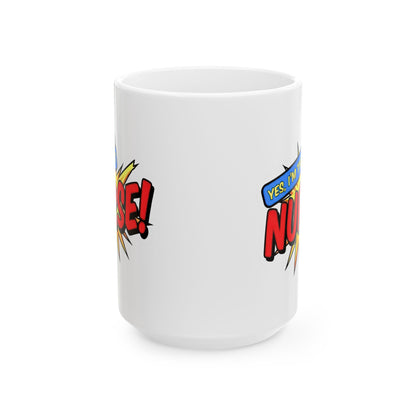 Yes, I'm that NURSE Mug